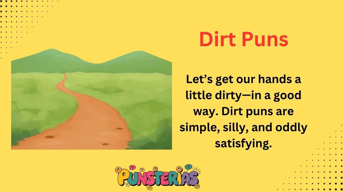Dirt Puns
