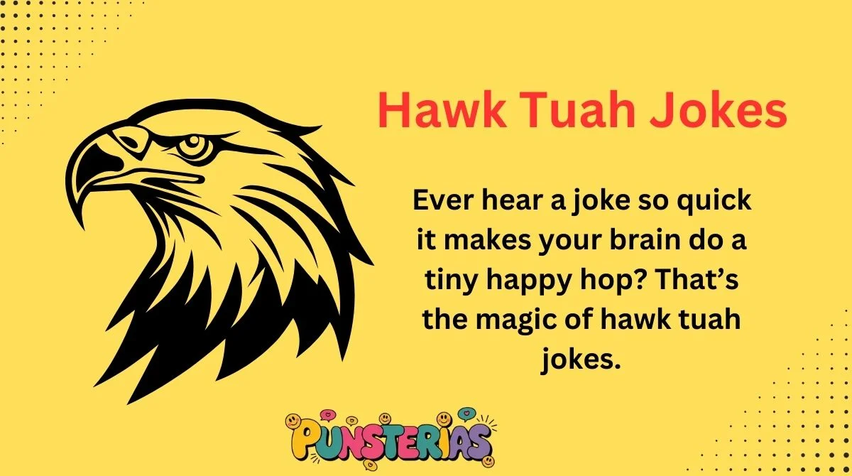 Hawk Tuah Jokes