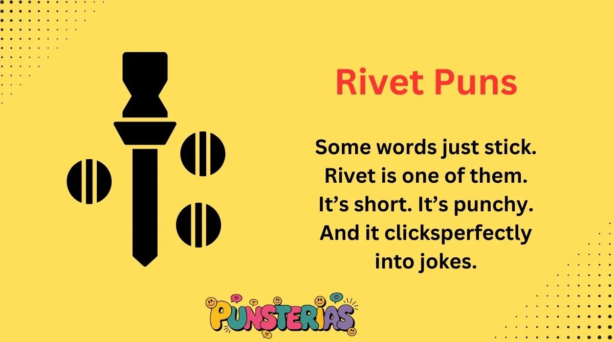 Rivet Puns