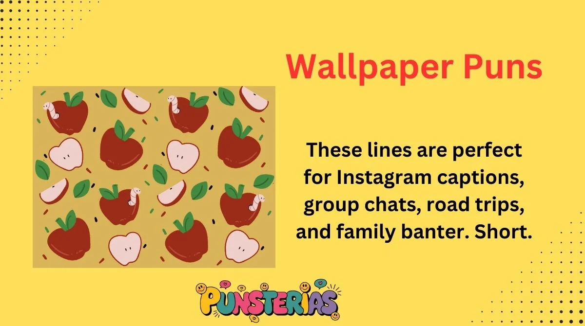 Wallpaper Puns