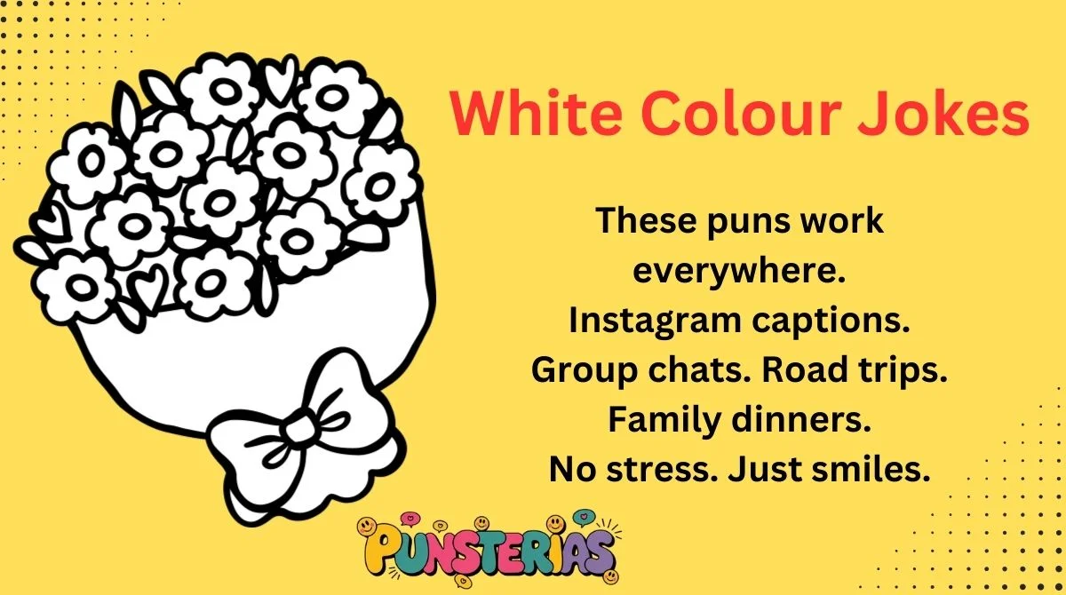 White Colour Jokes