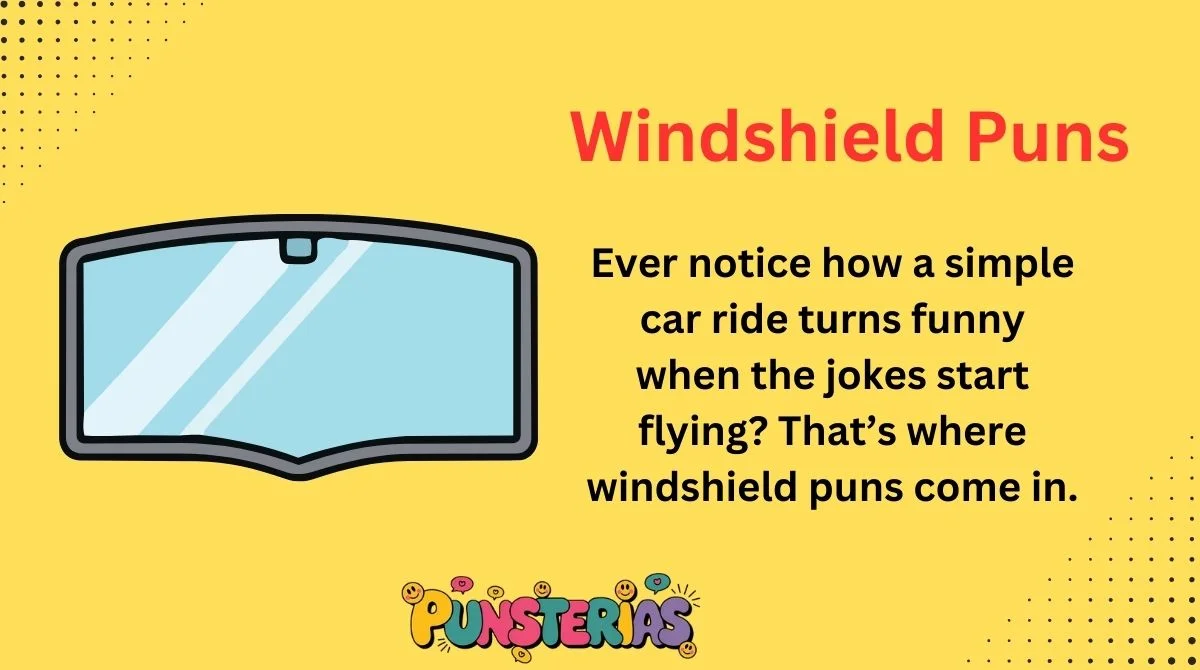 Windshield Puns