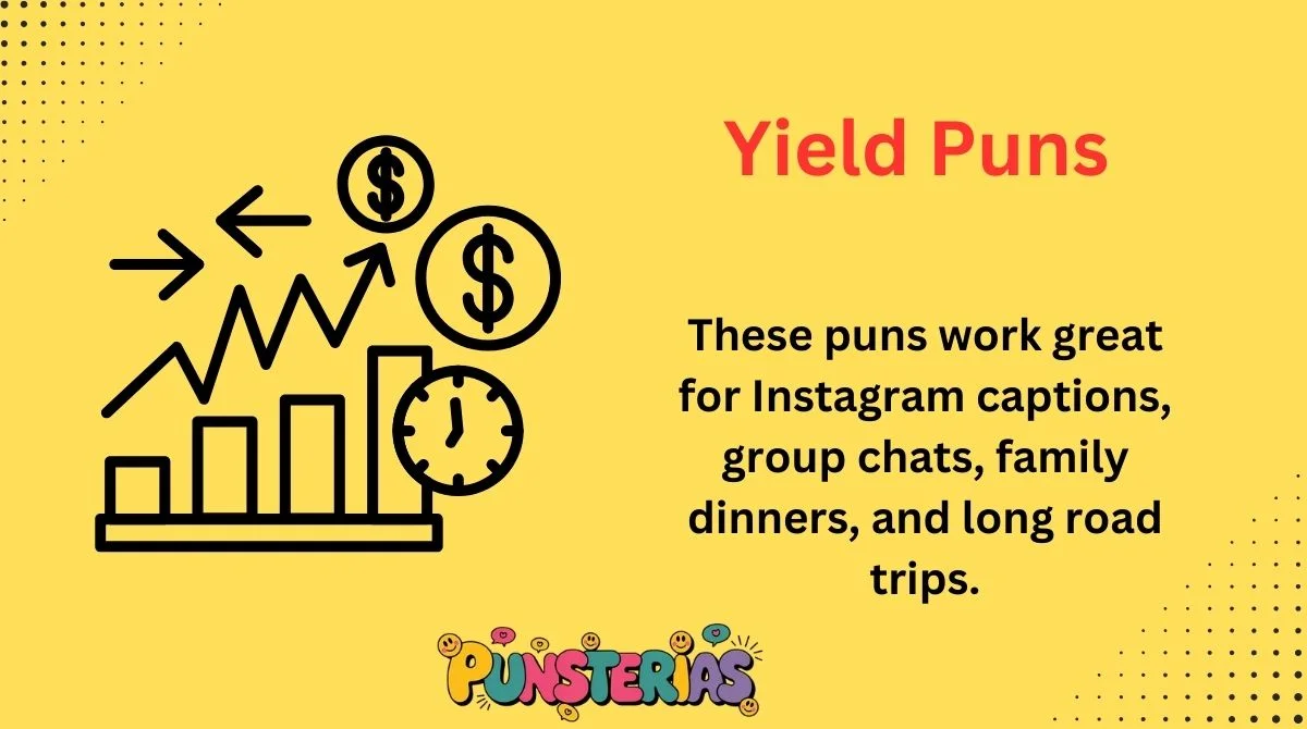 Yield Puns