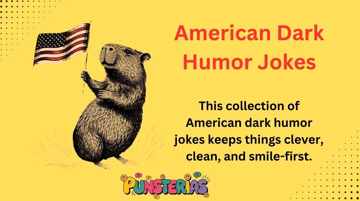 American Dark Humor Jokes