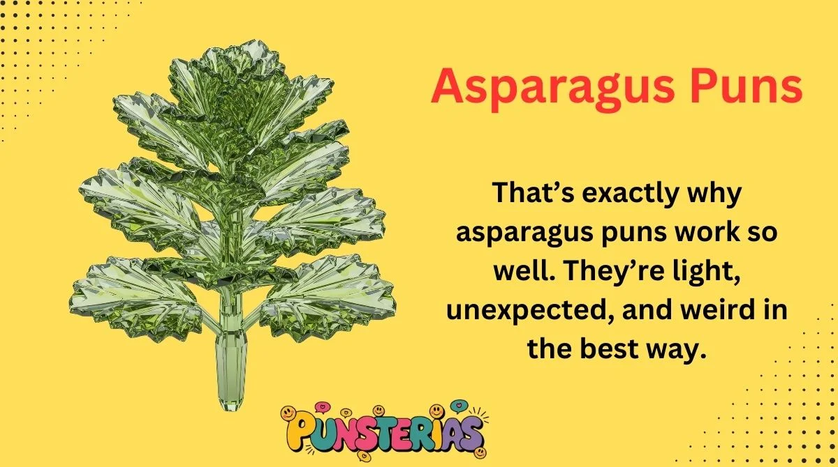 Asparagus Puns