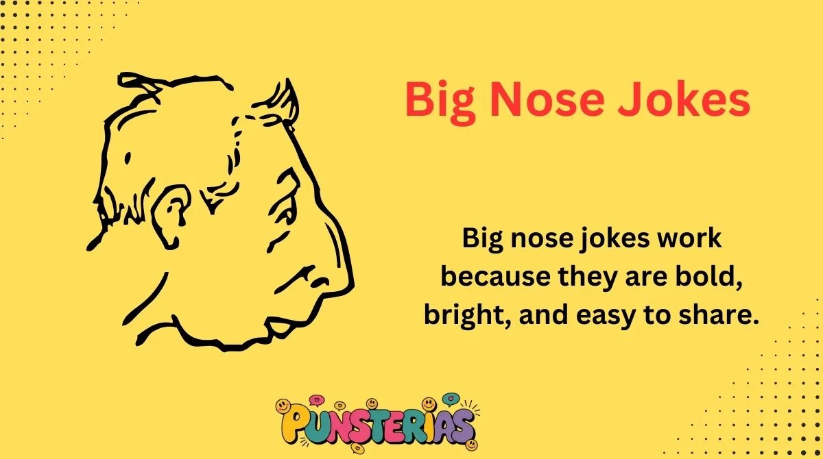 Big Nose Jokes
