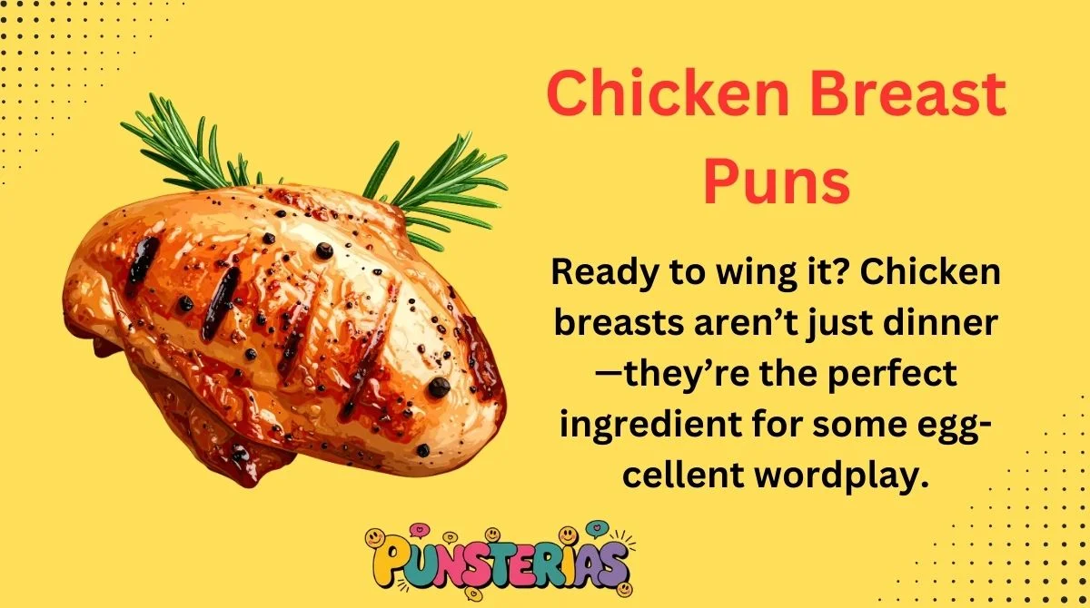 Chicken Breast Puns