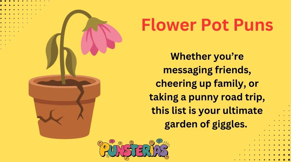 Flower Pot Puns
