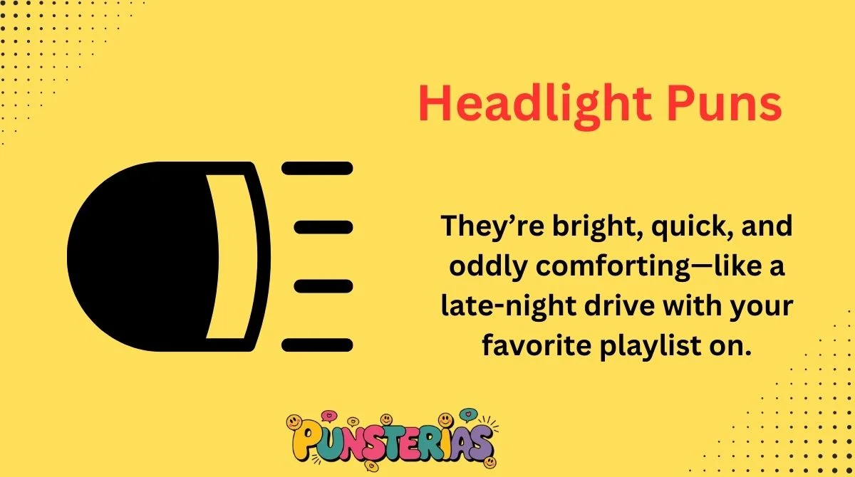 Headlight Puns
