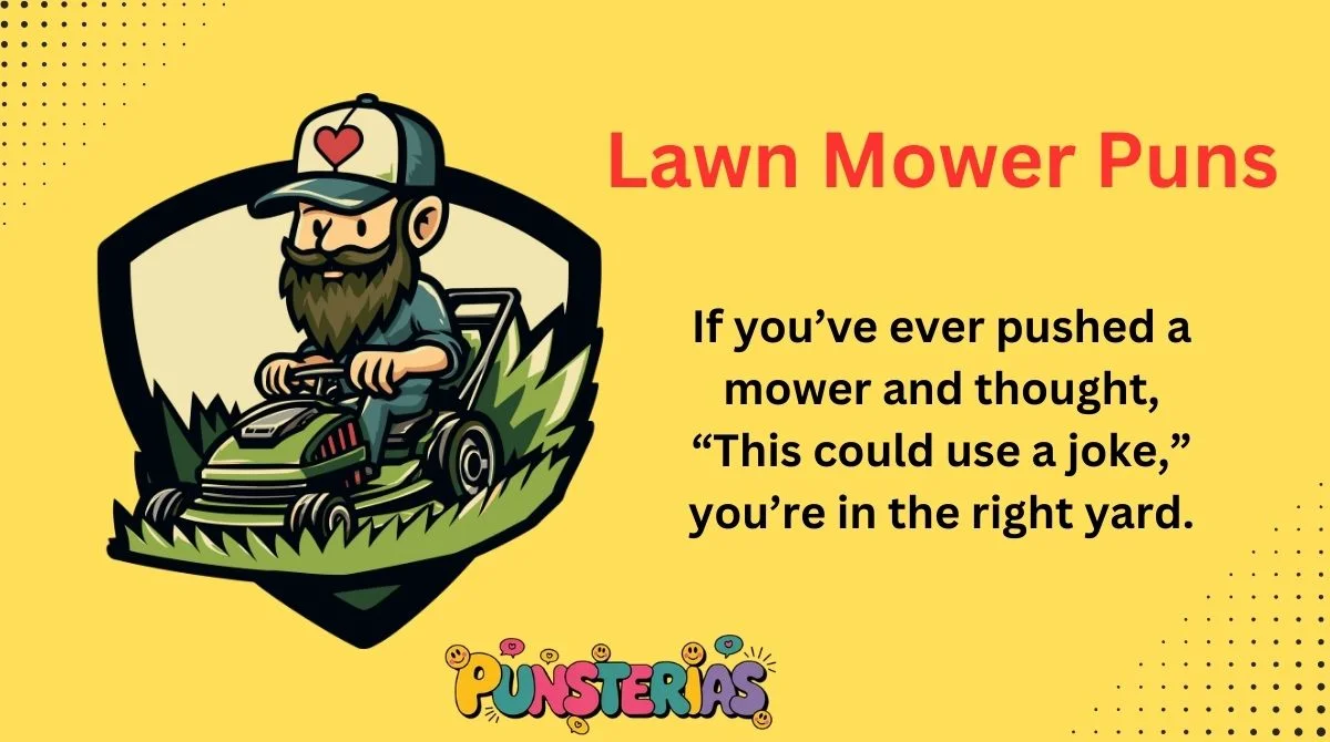 Lawn Mower Puns