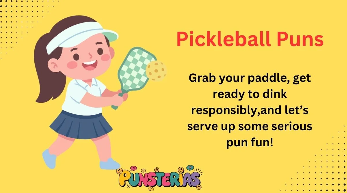 Pickleball Puns