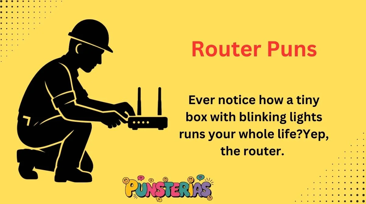 Router Puns