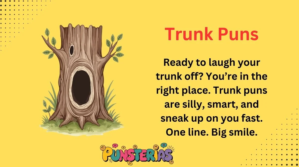 Trunk Puns