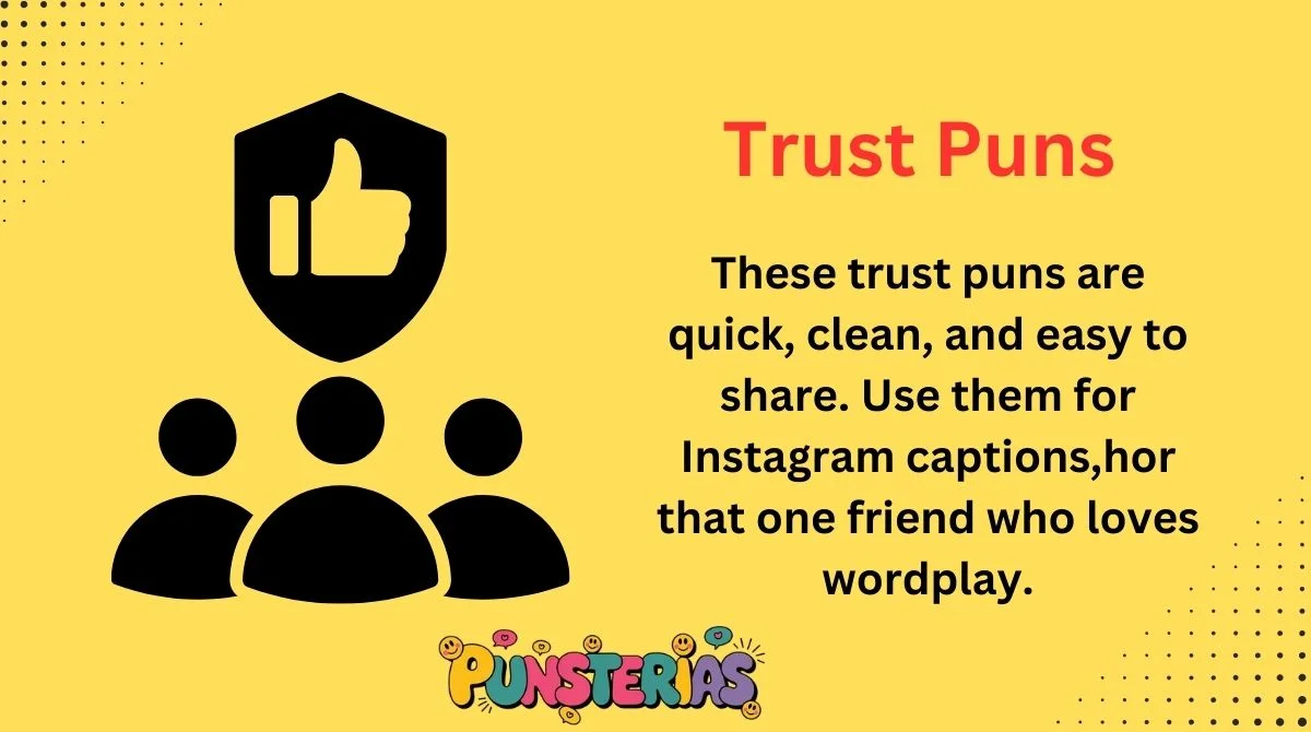 Trust Puns