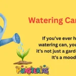 Watering Can Puns