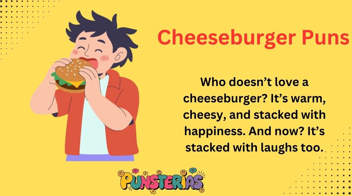 Cheeseburger Puns