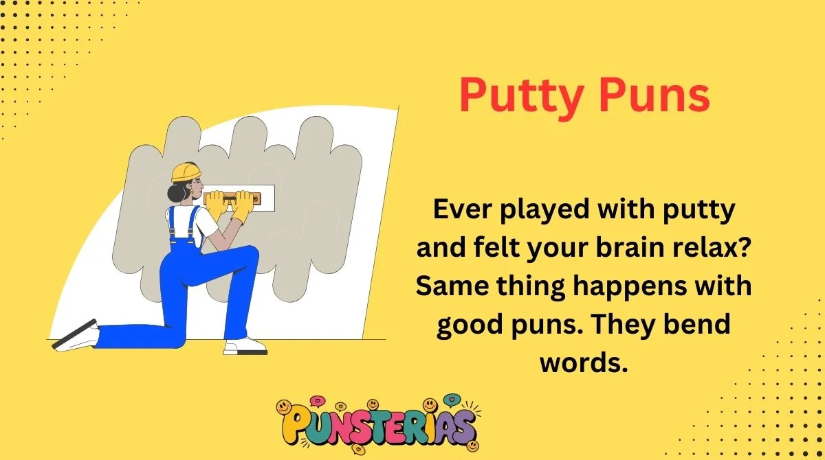 Putty Puns