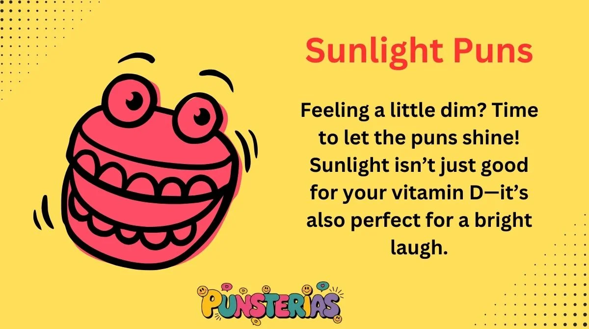 Sunlight Puns